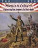 Marquis de Lafayette : fighting for America's freedom
