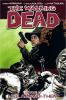 The Walking Dead, Vol. 12 : Life Among Them. Volume 12., Life among them /