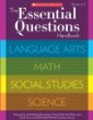 The essential questions handbook. Grades 4-8 /