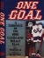 One goal : a chronicle of the 1980 U.S. Olympic hockey team