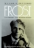Frost : a literary life reconsidered