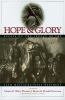 Hope & glory : essays on the legacy of the Fifty-Fourth Massachusetts Regiment