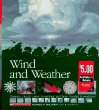 Wind and weather : climates, clouds, snow, tornadoes, and how weathr is predicted
