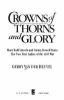 Crowns of thorns and glory : Mary Todd Lincoln and Varina Howell Davis, the two first ladies of the Civil War