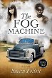 The fog machine : a novel