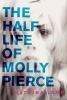 The half life of Molly Pierce