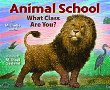 Animal school : what class are you?