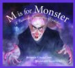 M is for monster : a fantastic creatures alphabet