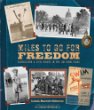 Miles to go for freedom : segregation & civil rights in the Jim Crow years