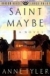 Saint maybe