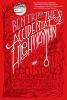 The accidental highwayman : being the tale of Kit Bristol, his horse Midnight, a mysterious princess, and sundry magical persons besides