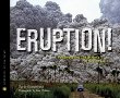 Eruption! : volcanoes and the science of saving lives