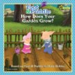 Toot & Puddle. How does your garden grow? /