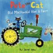Pete the cat. Old MacDonald had a farm /