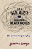 My heart and other black holes