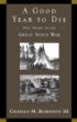 A good year to die :  the story of the great Sioux War