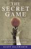The secret game : a wartime story of courage, change, and basketball's lost triumph