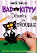 Bad Kitty drawn to trouble