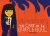 Bad machinery 3 : The case of the simple soul. 3 /