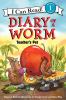 Diary of a worm. Teacher's pet /