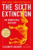 The sixth extinction : an unnatural history