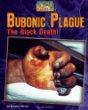 Bubonic plague : the black death!