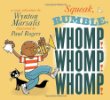 Squeak, rumble, whomp! whomp! whomp! : a sonic adventure