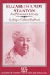 Elizabeth Cady Stanton and women's liberty