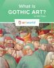 What is Gothic art?