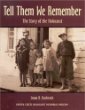 Tell them we remember : the story of the Holocaust