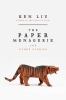 The paper menagerie : and other stories