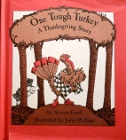 One tough turkey : a Thanksgiving story