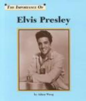 The importance of Elvis Presley