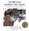 The girl who dreamed only geese, and other tales of the Far North