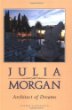 Julia Morgan, architect of dreams