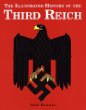 The illustrated history of the Third Reich