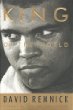 King of the world : Muhammad Ali and the rise of an American hero
