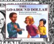 The go-around dollar