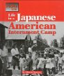 Life in a Japanese American internment camp