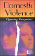 Domestic violence : opposing viewpoints