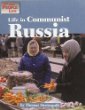 Life in Communist Russia