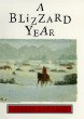 A blizzard year : Timmy's almanac of the seasons