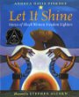 Let it shine : stories of Black women freedom fighters