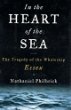 In the heart of the sea : the tragedy of the whaleship Essex