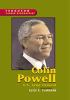 Colin Powell : U.S. general and Secretary of State