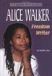 Alice Walker : freedom writer