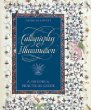 Calligraphy & illumination : a history and practical guide