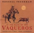 In the days of the vaqueros : America's first true cowboys