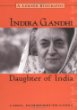 Indira Gandhi : daughter of India