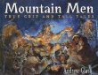 Mountain men : true grit and tall tales